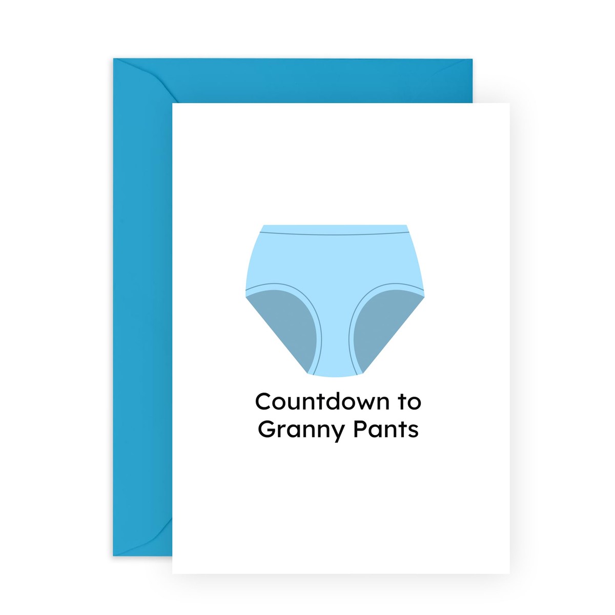 Funny Greeting Card - 'COUNTDOWN TO GRANNY PANTS!' - Perfect for Adding a Fun Twist to Aging and Milestones - Ideal for Friends and Family Who Enjoy a Good Laugh - Comes